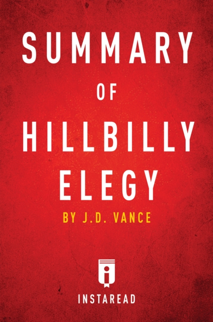 Summary of Hillbilly Elegy : by J.D. Vance | Includes Analysis, EPUB eBook