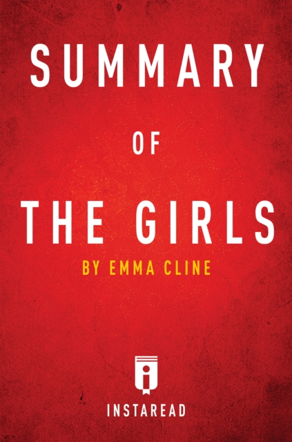 Summary of The Girls : by Emma Cline | Includes Analysis, EPUB eBook