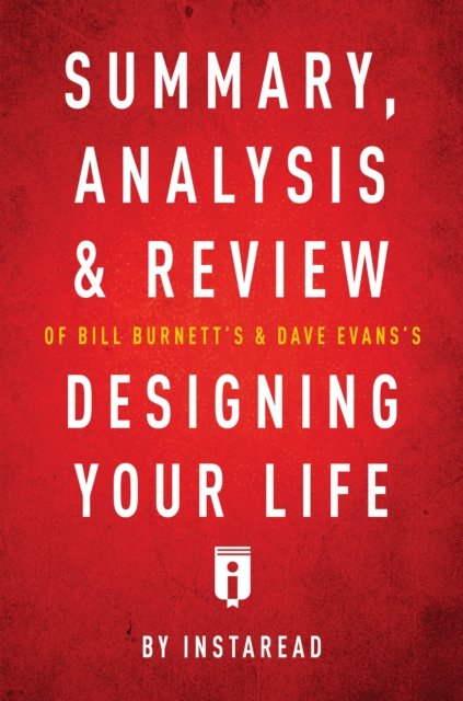 Summary, Analysis & Review of Bill Burnett's & Dave Evans's Designing Your Life, EPUB eBook