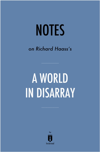 Notes on Richard Haass's A World in Disarray, EPUB eBook