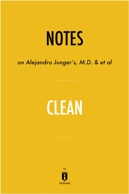 Notes on Alejandro Junger's, M.D. & et al Clean, EPUB eBook