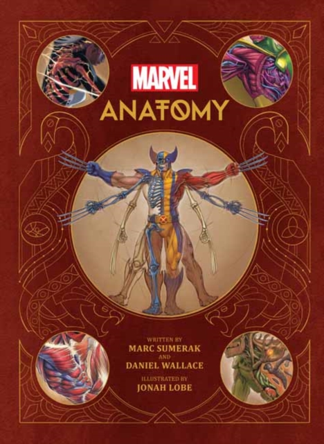 Marvel Anatomy : A Scientific Study of the Superhuman, Hardback Book
