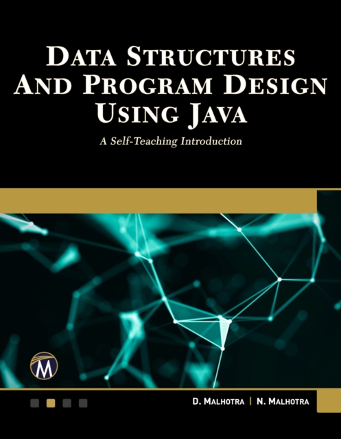 Data Structures and Program Design Using Java : A Self-Teaching Introduction, PDF eBook