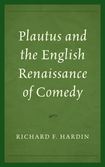 Plautus and the English Renaissance of Comedy, EPUB eBook