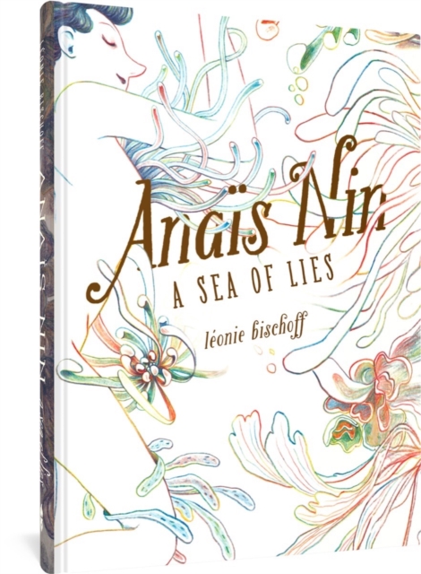 Anais Nin : A Sea of Lies, Hardback Book