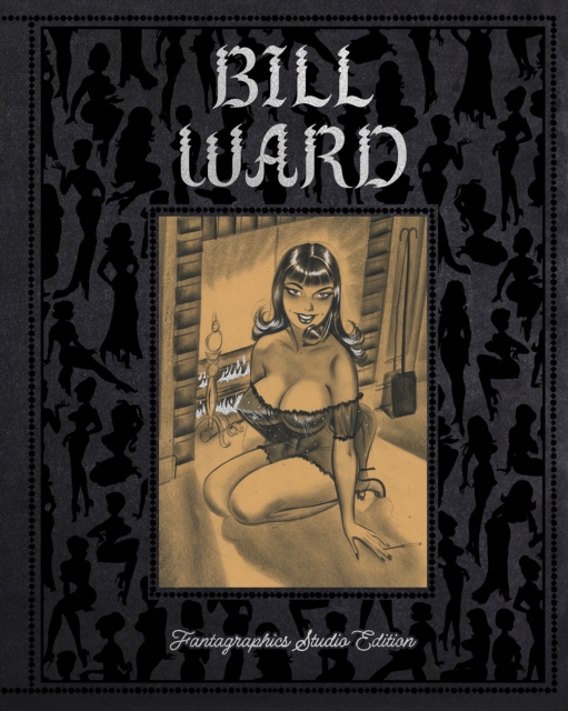 Bill Ward : The Fantagraphics Studio Edition, Hardback Book