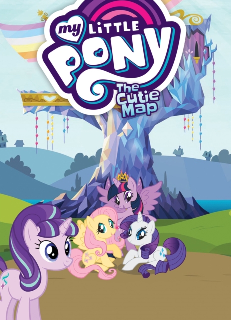 My Little Pony: The Cutie Map, Paperback / softback Book