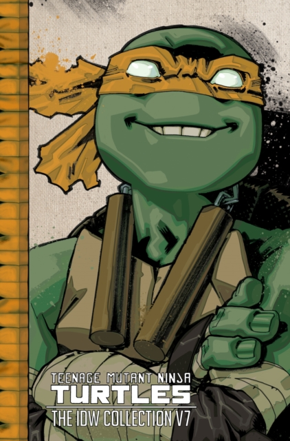 Teenage Mutant Ninja Turtles: The IDW Collection Volume 7, Hardback Book