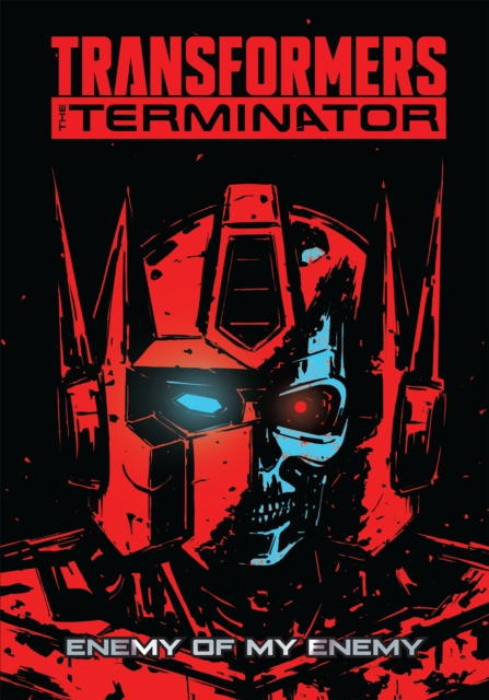 Transformers vs. The Terminator, Paperback / softback Book
