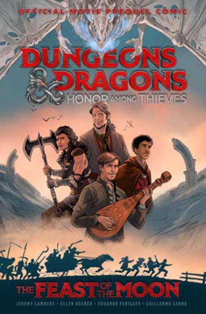 Dungeons & Dragons: Honor Among Thieves : The Feast of the Moon (Movie Prequel Comic) , Paperback / softback Book