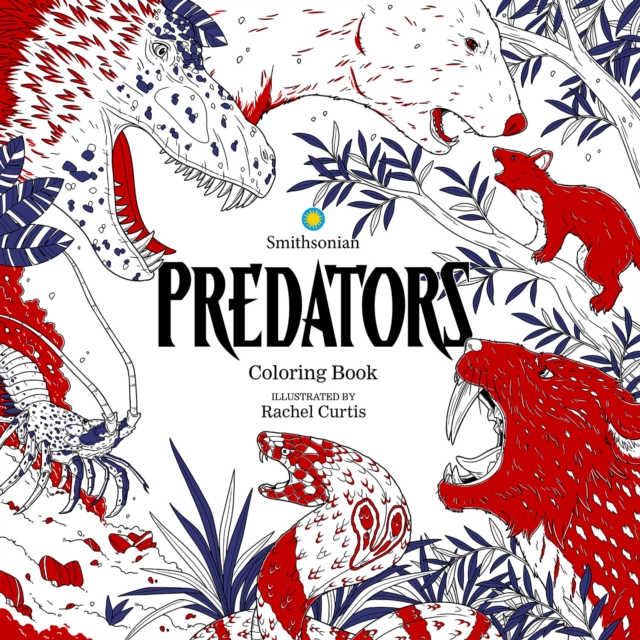 Predators: A Smithsonian Coloring Book, Paperback / softback Book