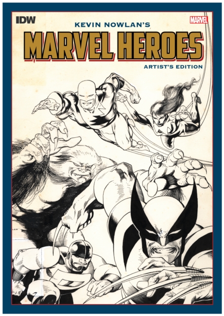 Kevin Nowlan's Marvel Heroes Artist's Edition, Hardback Book