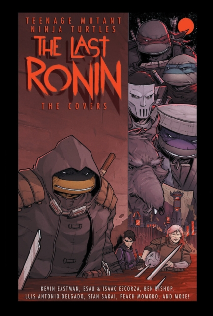Teenage Mutant Ninja Turtles: The Last Ronin -- The Covers, Hardback Book