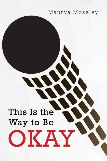 This Is the Way to Be Okay, EPUB eBook