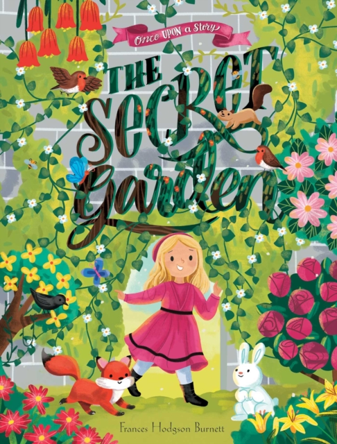 Once Upon a Story: The Secret Garden, Hardback Book