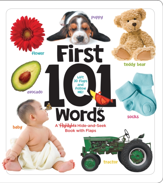 First 101 Words : A Highlights Hide-and-Seek Book with Flaps, Board book Book