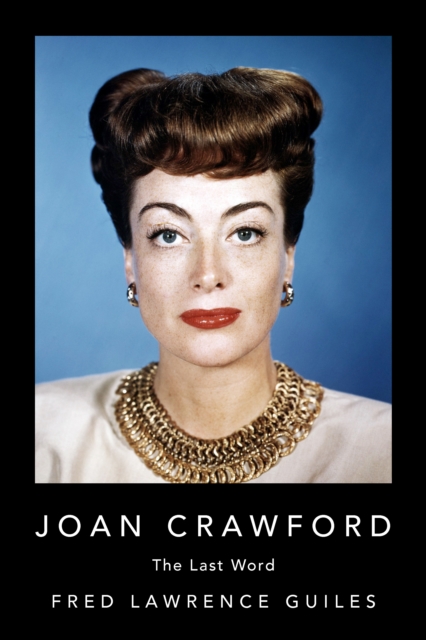Joan Crawford : The Last Word, EPUB eBook