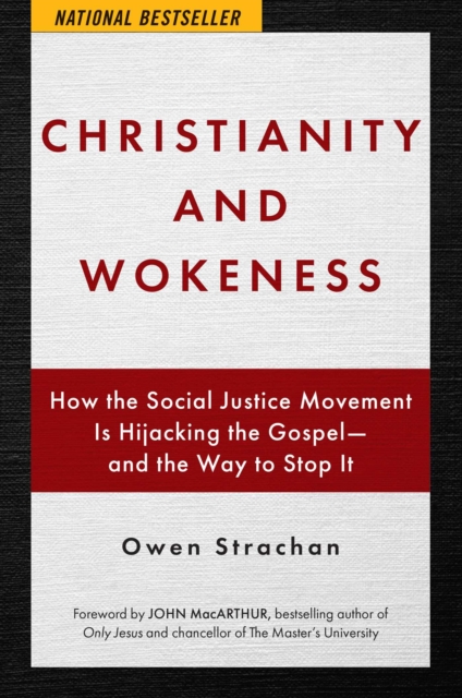 Christianity and Wokeness : How the Social Justice Movement is Hijacking the Gospel - and the Way to Stop it, EPUB eBook