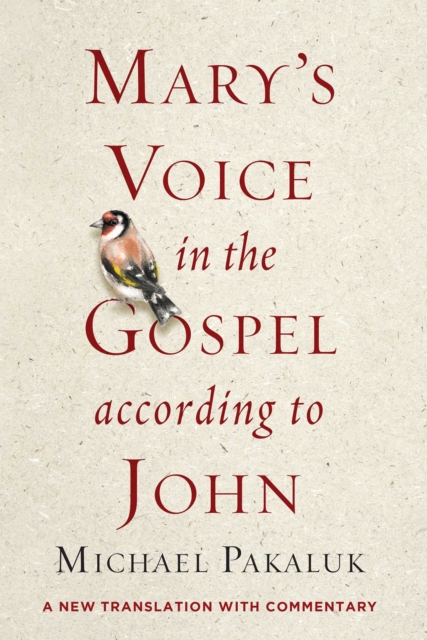 Mary's Voice in the Gospel According to John : A New Translation with Commentary, Paperback / softback Book