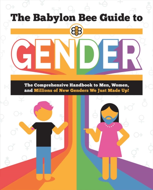 The Babylon Bee Guide to Gender, EPUB eBook