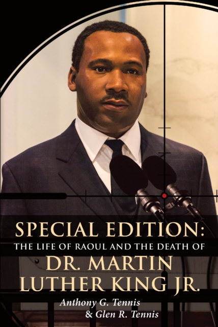 Special Edition: The Life of Raoul : and the Death of Dr. Martin Luther King Jr., EPUB eBook