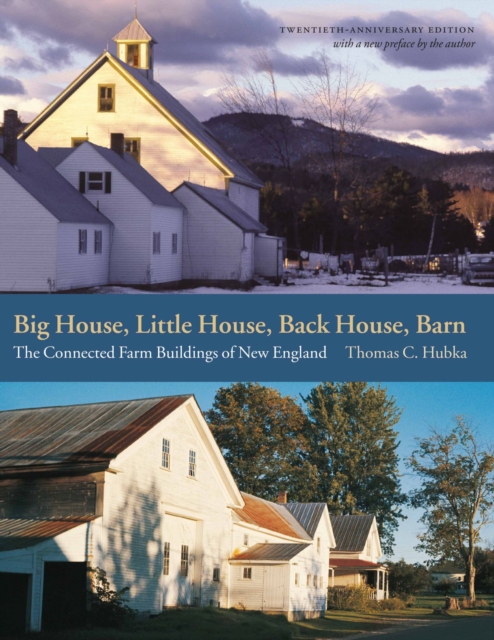Big House, Little House, Back House, Barn : The Connected Farm Buildings of New England, EPUB eBook