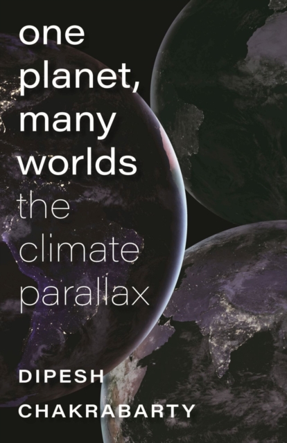 One Planet, Many Worlds - The Climate Parallax, Paperback / softback Book