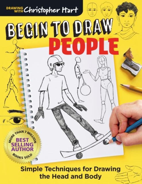 Begin to Draw People : Simple Techniques for Drawing the Head and Body, Paperback / softback Book