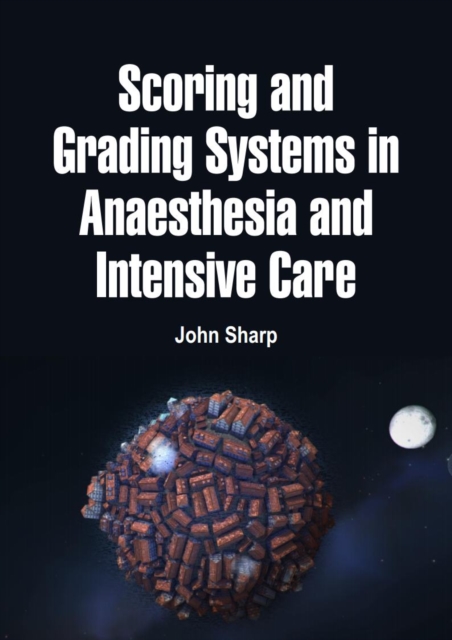 Scoring and Grading Systems in Anaesthesia and Intensive Care, EPUB eBook