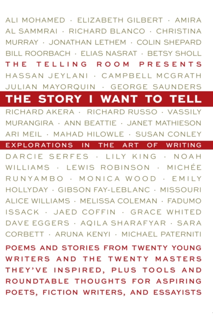 Story I Want To Tell : Explorations in the Art of Writing, EPUB eBook
