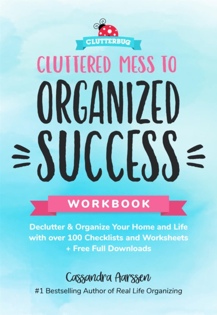 Cluttered Mess to Organized Success Workbook, Paperback / softback Book