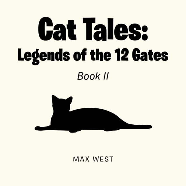 Cat Tales: Legends of the 12 Gates : Book II, EPUB eBook