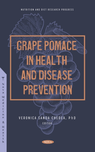 Grape Pomace in Health and Disease Prevention, PDF eBook