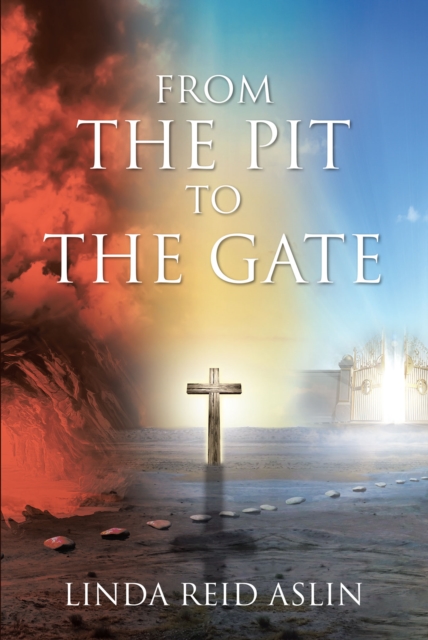 From the Pit to the Gate, EPUB eBook