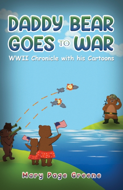 Daddy Bear Goes to War, Paperback Book