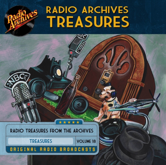 Radio Archives Treasures, Volume 18, eAudiobook MP3 eaudioBook