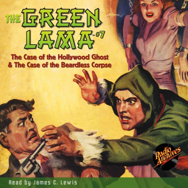 The Green Lama #7 The Hollywood Ghost & The Beardless Corpse, eAudiobook MP3 eaudioBook