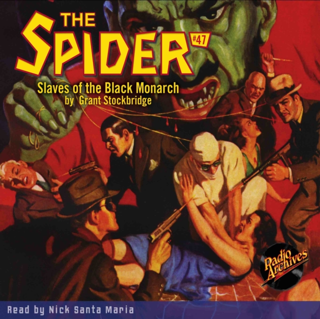 The Spider #47 Slaves of the Black Monarch, eAudiobook MP3 eaudioBook