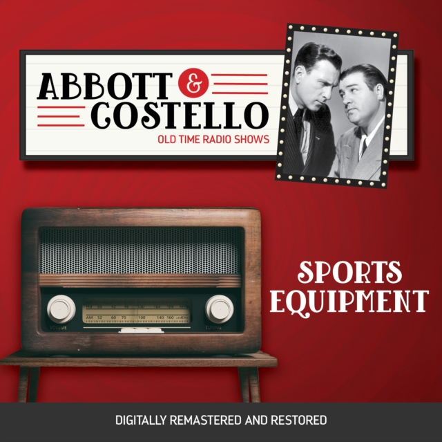 Abbott and Costello : Sports Equipment, eAudiobook MP3 eaudioBook