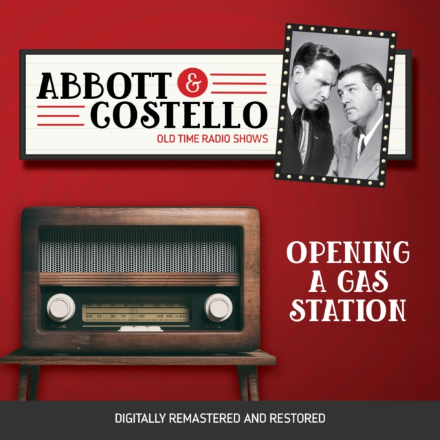 Abbott and Costello : Opening a Gas Station, eAudiobook MP3 eaudioBook