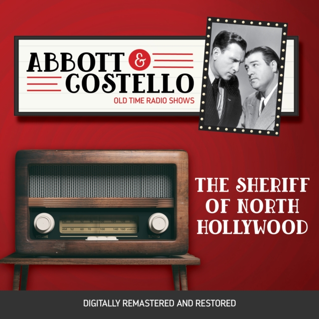 Abbott and Costello : The Sherriff of North Hollywood, eAudiobook MP3 eaudioBook