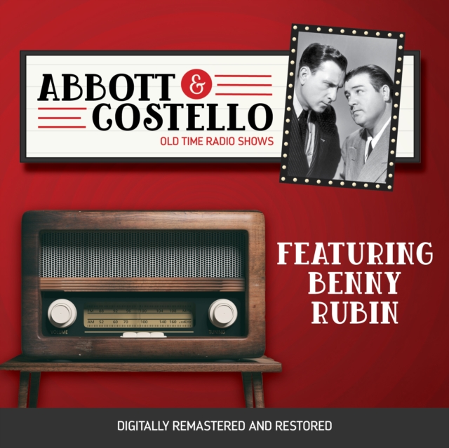 Abbott and Costello : Featuring Benny Rubin, eAudiobook MP3 eaudioBook