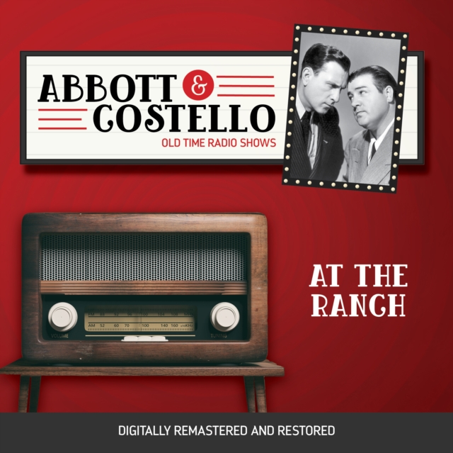 Abbott and Costello : At the Ranch, eAudiobook MP3 eaudioBook