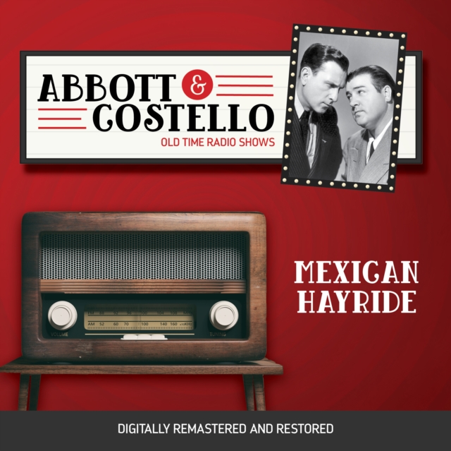 Abbott and Costello : Mexican Hayride, eAudiobook MP3 eaudioBook