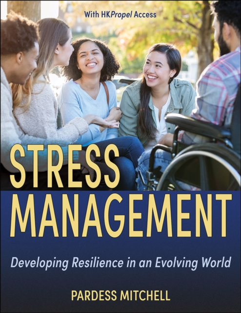 Stress Management : Developing Resilience in an Evolving World, Paperback / softback Book