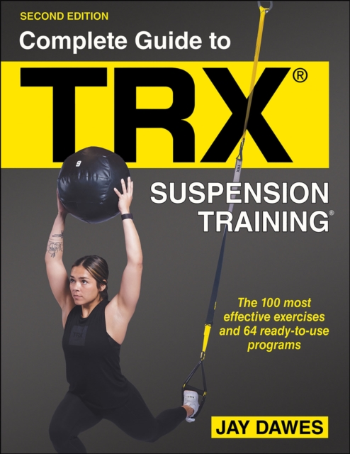 Complete Guide to TRX (R) Suspension Training (R), Paperback / softback Book