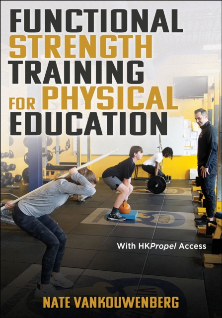 Functional Strength Training for Physical Education, Paperback / softback Book