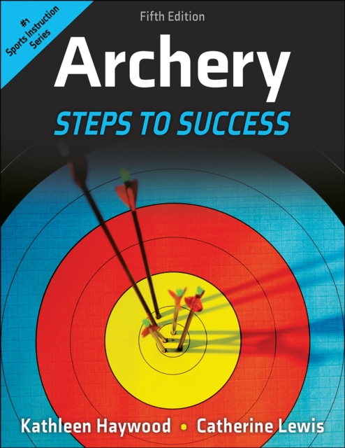 Archery : Steps to Success, EPUB eBook