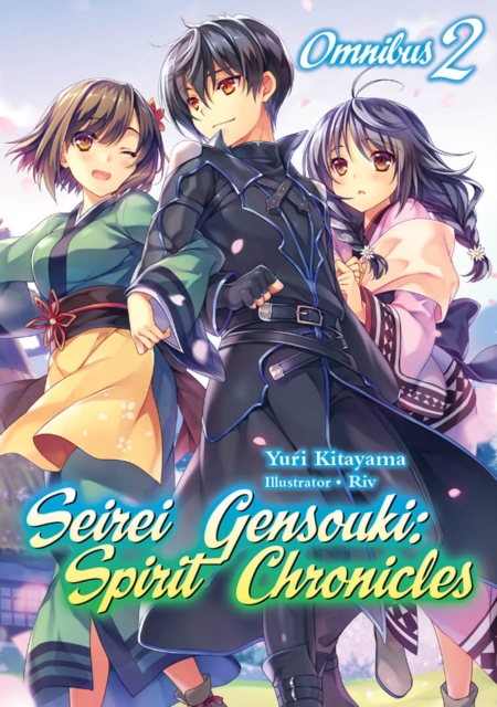 Seirei Gensouki: Spirit Chronicles: Omnibus 2, Paperback / softback Book