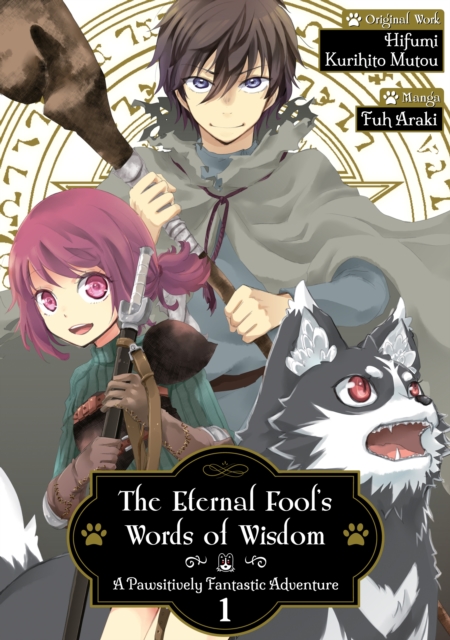 The Eternal Fool's Words of Wisdom: A Pawsitively Fantastic Adventure (Manga) Volume 1, EPUB eBook